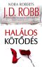 [Eve Dallas 41] • Halálos kötődés